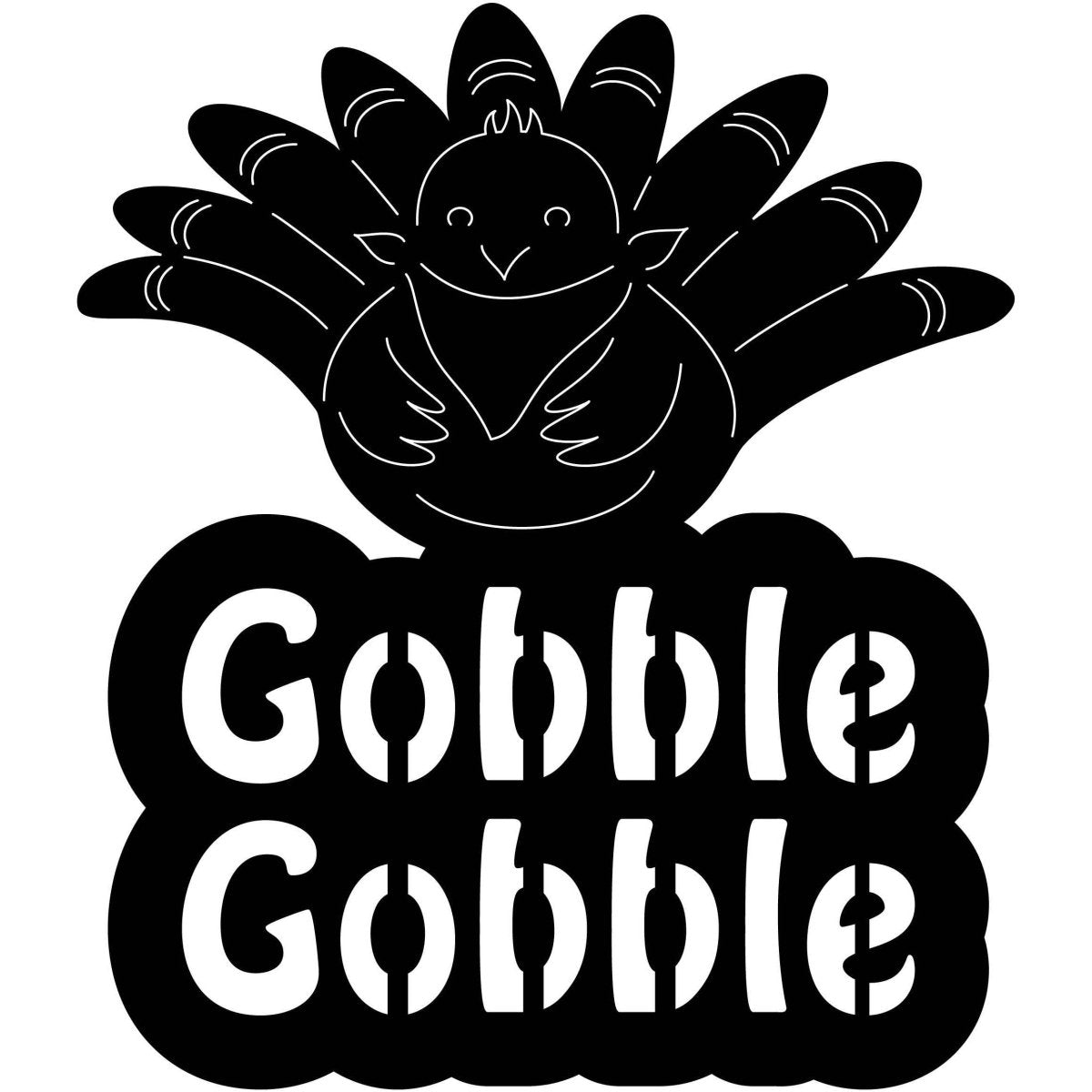 Gobble Gobble 1 DXF File Cut Ready for CNC