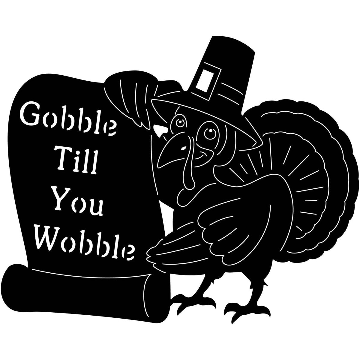 Gobble till you Wobble 1 DXF File Cut Ready for CNC