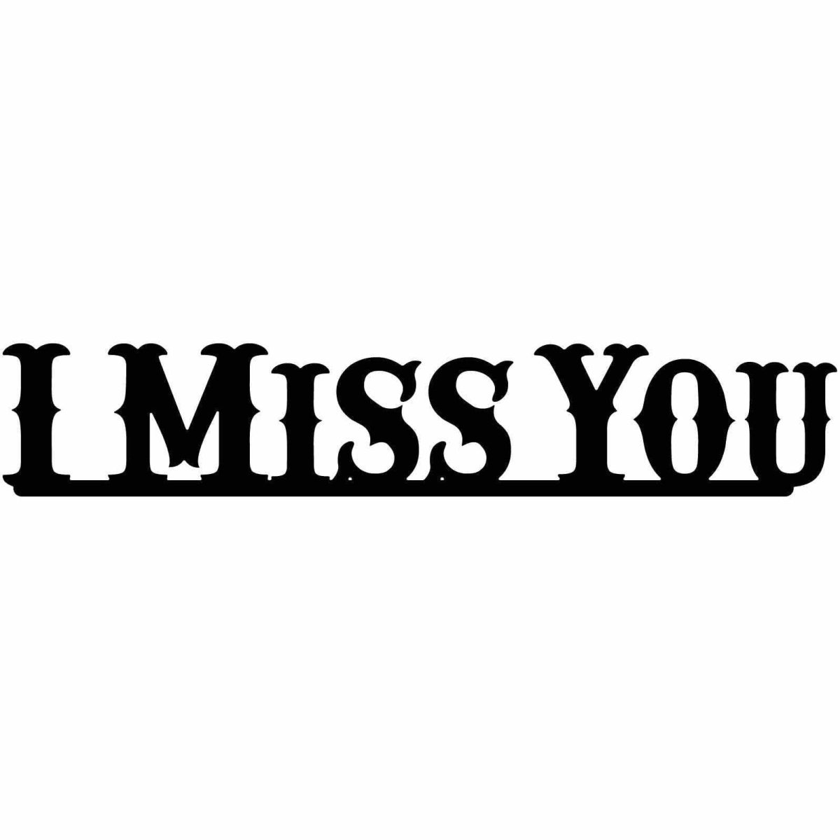 I Miss You Free DXF files cut ready for CNC-DXFforCNC.com